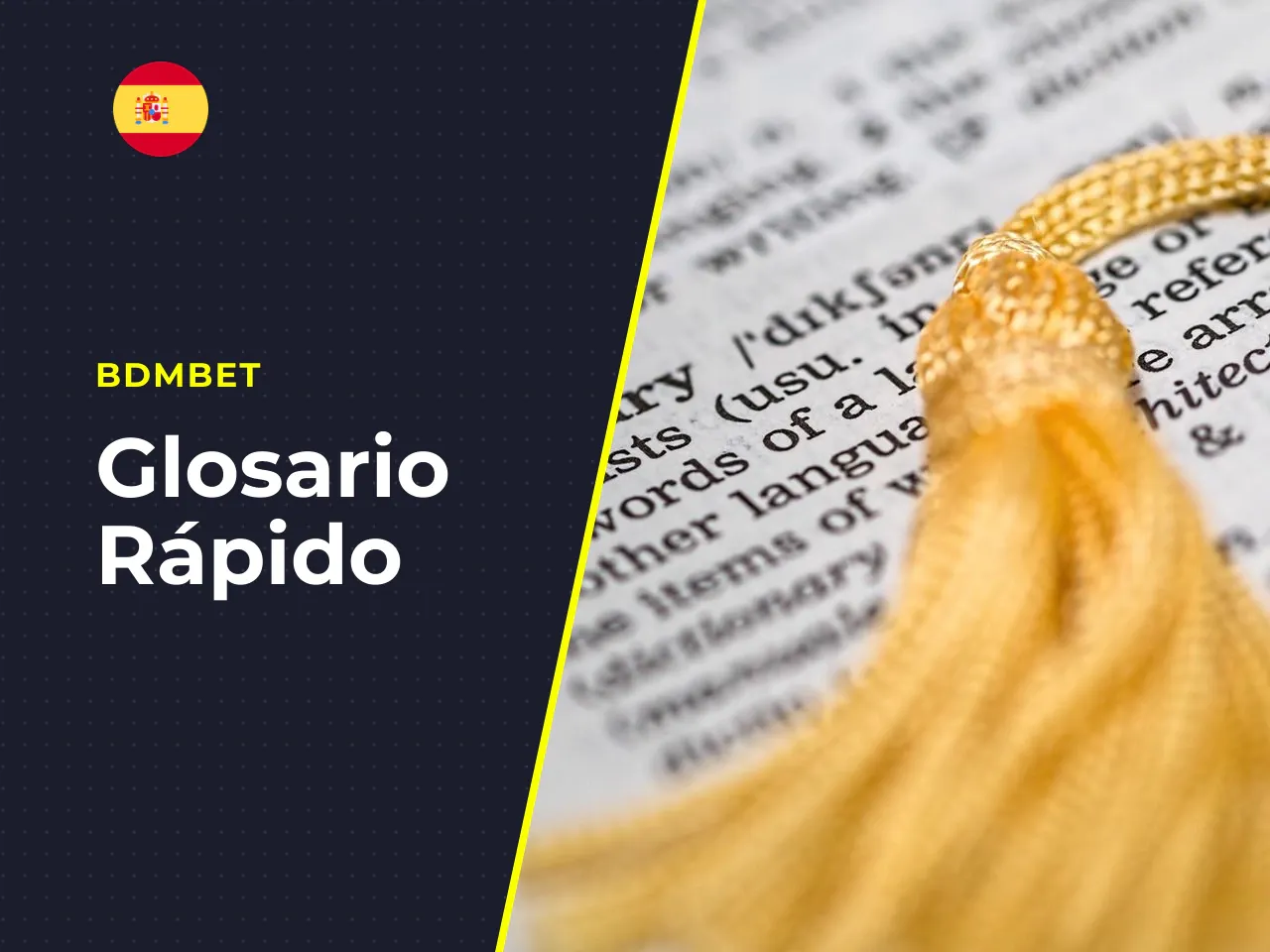Glosario rápido. Para quien llega por primera vez a este tipo de juegos, un pequeño vocabulario de referencia: